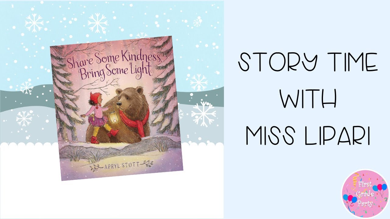 Share Some Kindness, Bring Some Light- Read Aloud