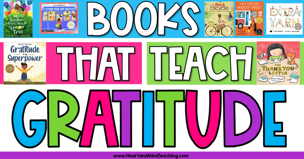 Children's Books about Gratitude - Heart and Mind Teaching
