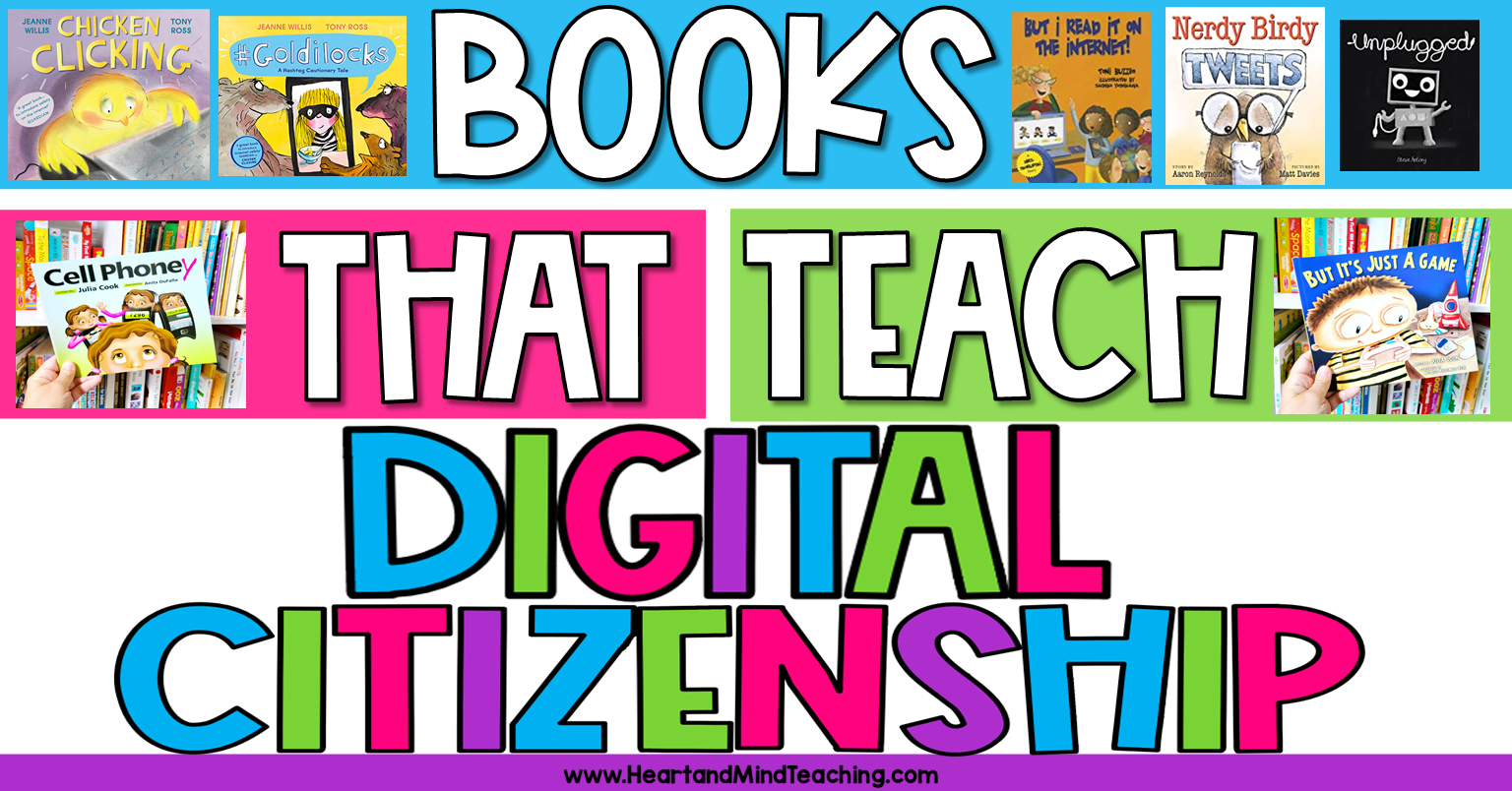 Children's Books about Digital Citizenship Heart and Mind Teaching