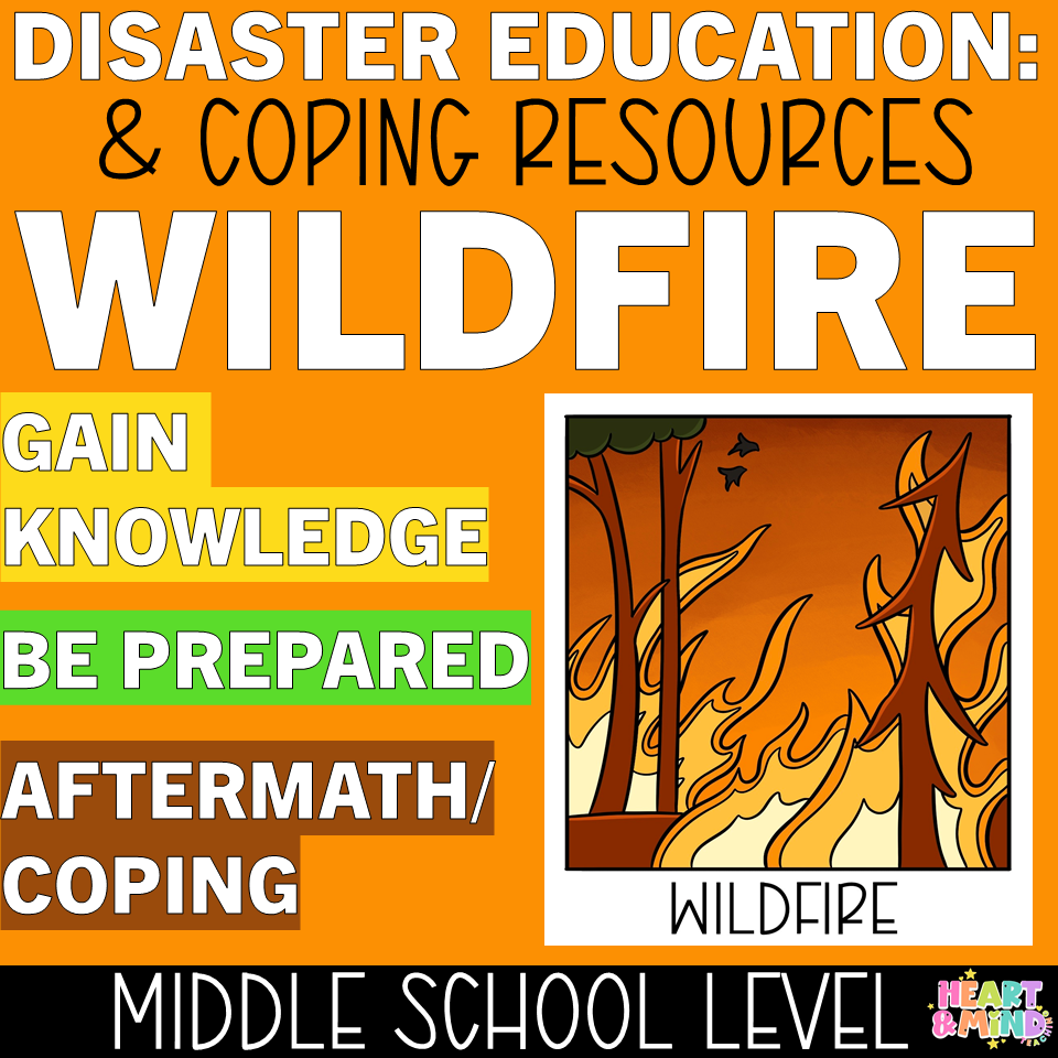 Wildfire Lesson Disaster Education & Coping Resources: Wildfire (Middle School Level ...