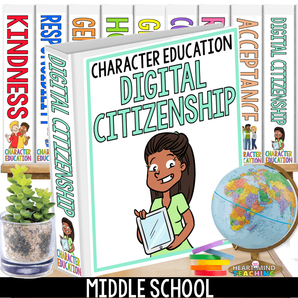 Digital Citizenship - Middle School Character Education